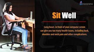 Sit well for a healthy life | Onmanorama