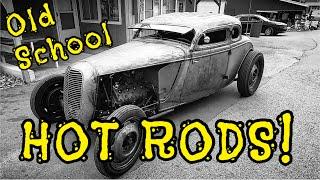 Old School Hot Rods!