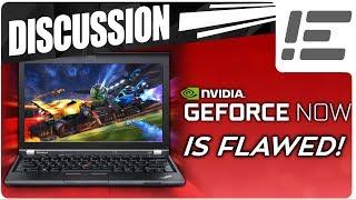 Rebuttal: NVIDIA GeForce NOW Has Some Flaws! - PC Gaming Enthusiast