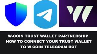 W-Coin Airdrop Review: How to Connect Your Trust Wallet - Hurry Now