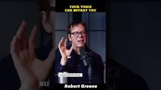 Your Voice May Betray You | Robert Greene #leadership #fake #betrayal #power #bodylanguage