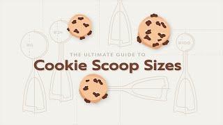 Cookie Scoop Sizes