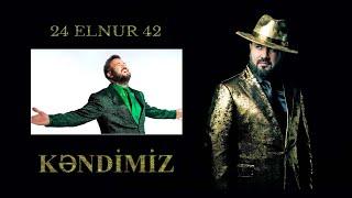 Elnur Məmmədov – Kəndimiz (Rəsmi Musiqi Videosu)