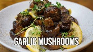 Garlic Mushrooms | How To Make Recipe