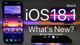 iOS 18.1 Beta 6 is Out! - What's New?