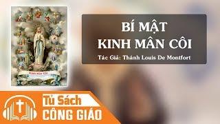 Bí Mật Kinh Mân Côi - Thánh Louis de Montfort | Audio Công Giáo