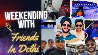 WEEKEND IN DELHI | BOWLING WITH FRIENDS | VLOG | MY FIRST MEMOLOG