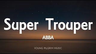 ABBA - Super Trouper (Lyrics)