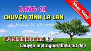 Chuyện Tình La Lan Karaoke Nhạc sống - Chuyen tinh la lan karaoke song ca