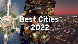 Best Cities of 2022 with Joy Builds Cities I 8 Years of Cities: Skylines