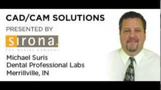 Sirona CAD/CAM Solutions - Michael Suris