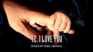 10 - I Love You - Aneel Aranha