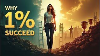 Why 1% People Succeed While Others Fail – Harsh Truth