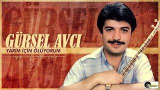 Gürsel Avcı - Yarim İçin Ölüyorum