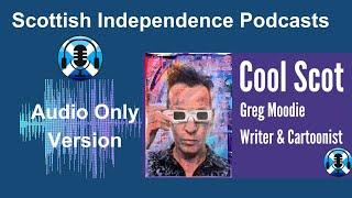 Cool Scot - A conversation with Greg Moodie (Audio version)