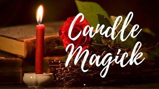 Candle Magick - Different Forms║Witchcraft