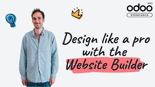 Odoo Expert Tips and Tricks: Design like a pro with the Website Builder