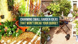 Charming Small Garden Ideas That Won't Break Your Budget 