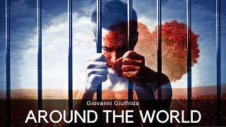 Around the world - Giovanni Giuffrida feat Cody Sheragan.