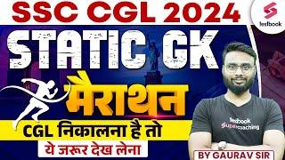 Static GK for SSC CGL 2024  | CGL GK GS Marathon | CGL 2024 GK GS Marathon | By Gaurav Sir