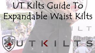 UT Kilts - Guide To Expandable Waist Kilts