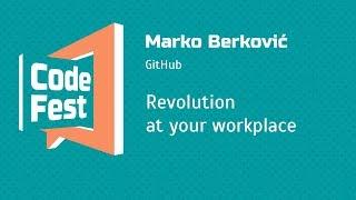 #Keynote Marko Berković — Revolution at your workplace