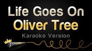 Oliver Tree -  Life Goes On (Karaoke Version)