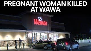 Pregnant woman killed in shooting outside Wawa in Pennsylvania