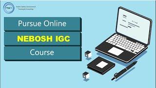 Pursue Online NEBOSH IGC Course