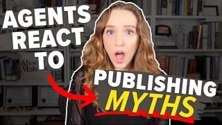 Literary Agents Debunk 7 Major Publishing Myths