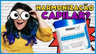  HARMONIZAÇÃO CAPILAR DA MISTER HAIR [Hidratação com Ácido Hialurônico]