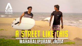 Mahabalipuram: What To Do In Tamil Nadu’s Secret Surfer’s Paradise! | A Street Like This