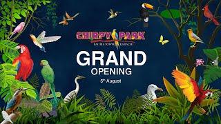 Grand Opening | Chirpy Park | Bahria Town Karachi