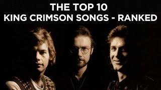 The Top 10 King Crimson Songs