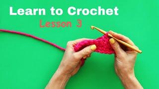 CROCHET FOR BEGINNERS LESSON 3 / HOW TO SINGLE CROCHET