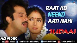 Raat Ko Neend Aati Nahi | Judaai | Anil Kapoor, Sridevi, Urmila