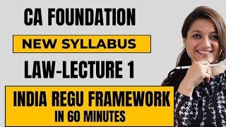 India Regulatory Framework Detailed Lecture | Business Law | CA New Course | CA Foundation Jan 2025