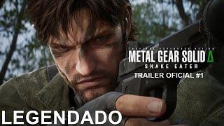 METAL GEAR SOLID Δ: SNAKE EATER - Trailer Oficial #1 | LEGENDADO PT-BR