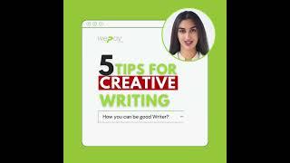 5 Tips For Creative Writing | Video Part 1 | How To improve writing skills | Creative Writing