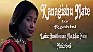 Kanagishu Nate Eigi Punshi by Roshini || Manipuri Song