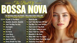 Best Relaxing Bossa Nova Jazz Songs 2024  Smooth Jazz Covers Playlist