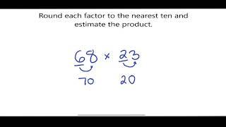 PreAlg 1•10 Round factors to the nearest ten and estimate the product