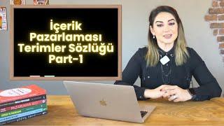 İçerik Pazarlaması (CONTENT MARKETING) Terimler Sözlüğü - Part 1