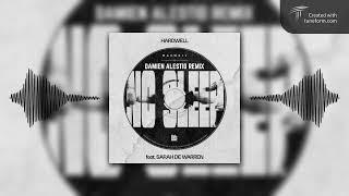 Hardwell feat. Sarah de Warren - No Sleep (Damien Alestio Remix)