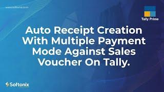 Auto #Receipt  Creation With Multiple Payment Mode Against #Sales Voucher On #Tally.