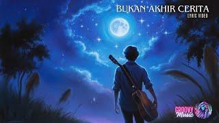 Bukan Akhir Cerita Lyric Video #music #indimusic #musikindonesia #acoustic #viralvideo