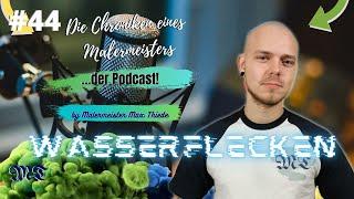 #44 WASSERFLECKEN-Anleitung zum beseitigen  | D.C.e.M. |  by Malermeister Max Thiede