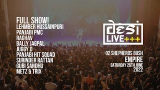 DESI LIVE 2022 @ O2 EMPIRE | FULL SHOW