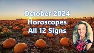 October 2024 Horoscopes all 12 signs - Final Eclipse in Libra, More Change, Letting Go, Opportunity!