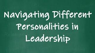 Navigating Different Personalities in Leadership In 2025 - Panel Discussion